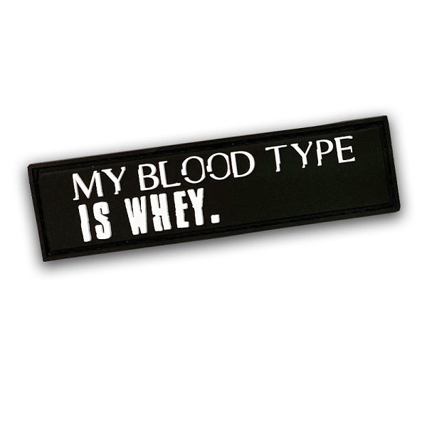 Patch My Bloodtype Is Whey, 30 x 110mm