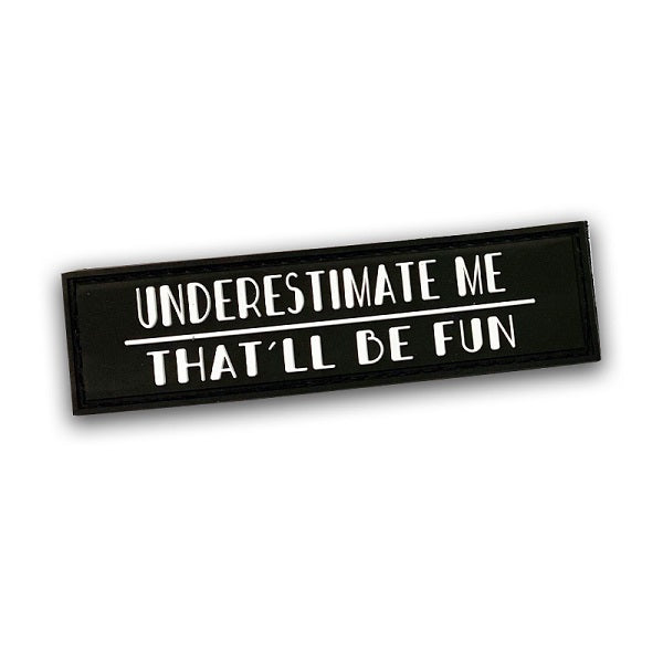 Patch Underestimate Me 30 x 110mm
